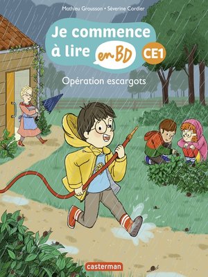 cover image of Opération escargots--Je commence à lire en BD
